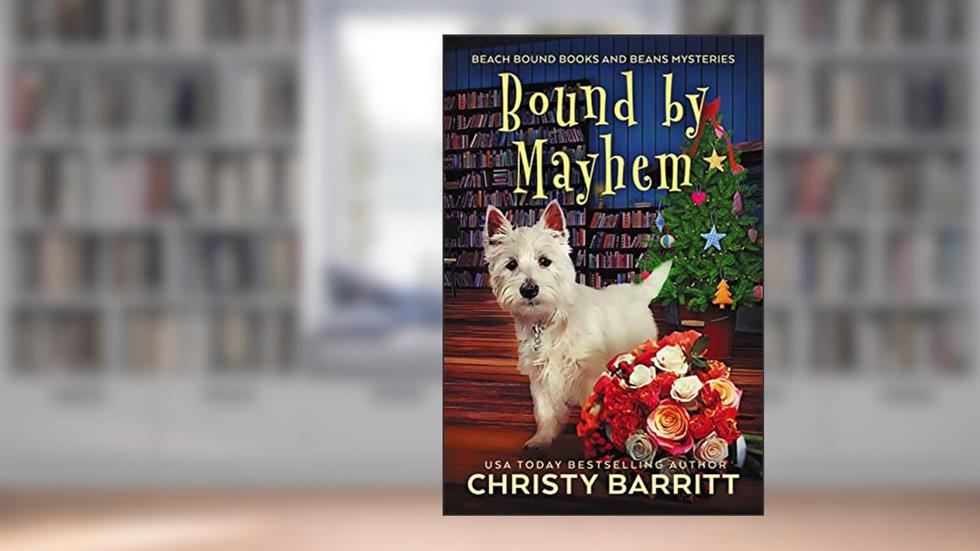 Bound by Mayhem (Beach Bound Books and Beans Mysteries Book 5), written by Christy Barritt
