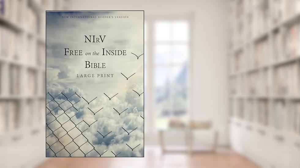 NIrV, Free on the Inside Bible, Large Print, Paperback, written by Zondervan