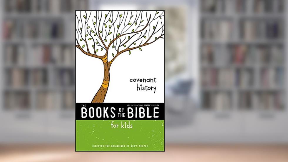 NIrV, The Books of the Bible for Kids: Covenant History, Paperback: Discover the Beginnings of God's People, written by Zondervan