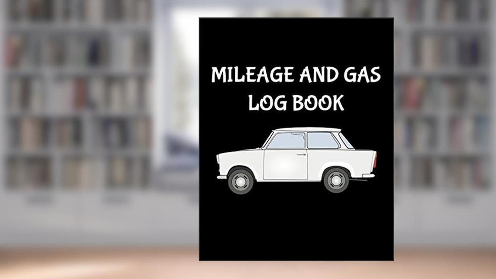 Mileage and Gas Log Book: 8" x 10" Mileage and Gasoline Expense Tracker for Business and Taxes | Black Cover (110 Pages), written by Sosha Publishing