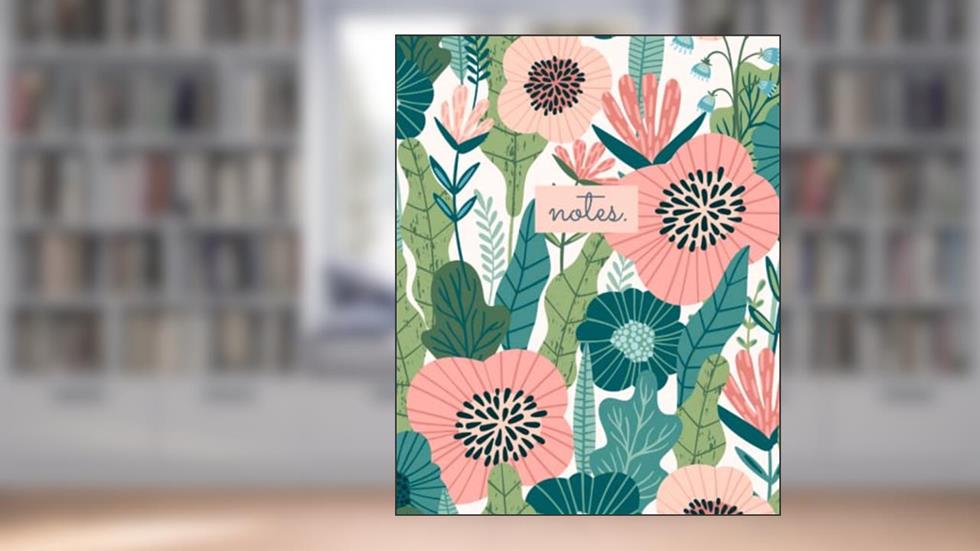 Paperback Notebook | College Ruled Paperback Notebook | Floral Design Notebook | Notebooks | Journal | 8x10 Floral Notebook, written by Payton Linkogle