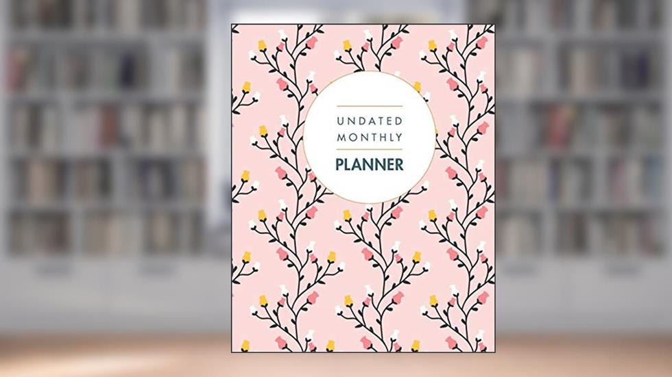 Undated Monthly Planner: 24 Month Grid Overview, Calendar 2 Years Floral Design (Size: Large 8 x 10 Undated), written by Ellejoy Planners