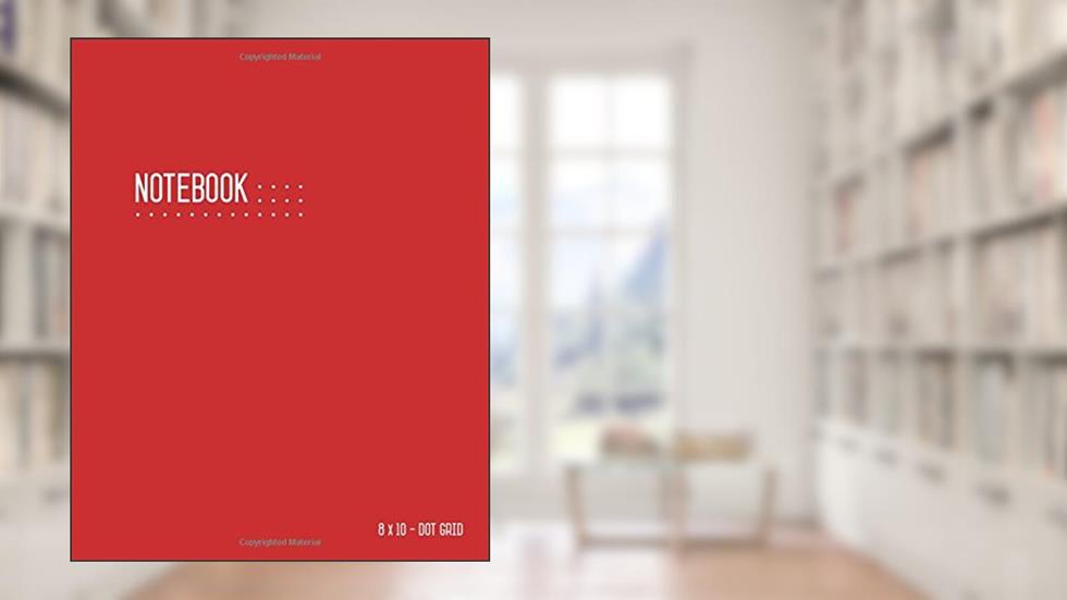 Dot Grid Notebook 8x10: Dotted Notebook Red for Writing and Drawing, Journal, Large, Softcover, Numbered Pages, written by Katie Kate