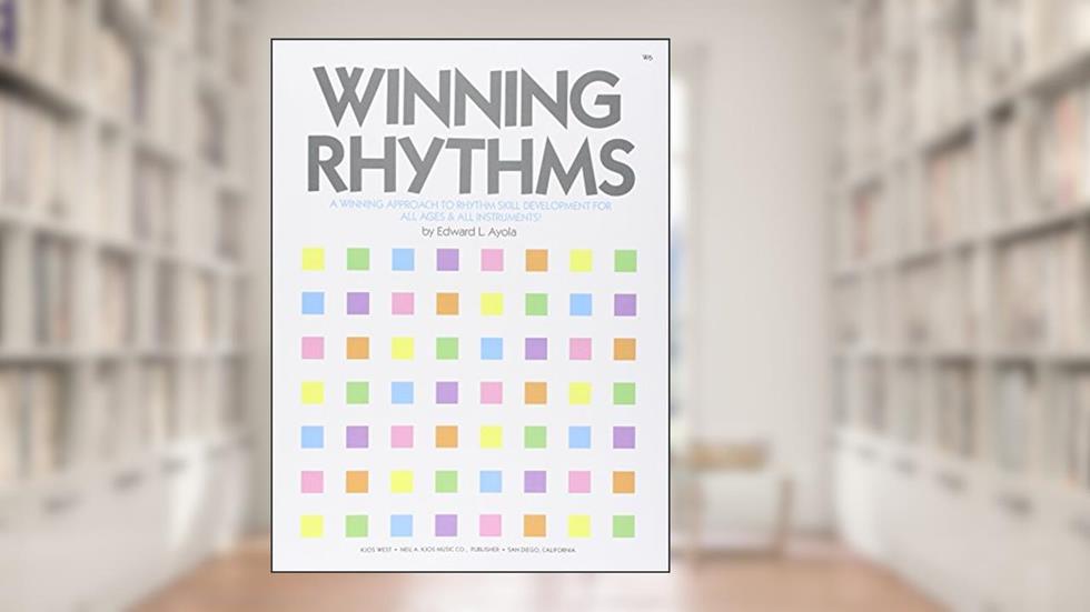 W6 - Winning Rhythms - A Winning Approach to Rhythm Skill Development, written by KJOS