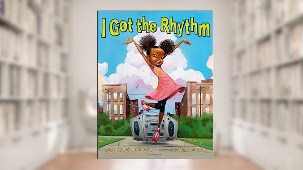 I Got the Rhythm, written by Connie Schofield-Morrison