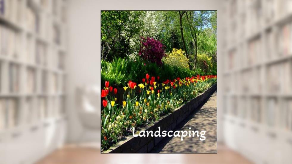 Landscaping, written by JL Wright