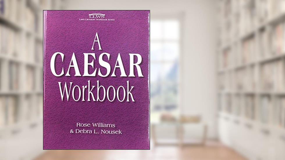 A Caesar, written by Rose Williams; Debra L. Nousek
