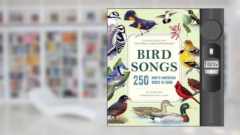 Bird Songs: 250 North American Birds in Song, written by Les Beletsky