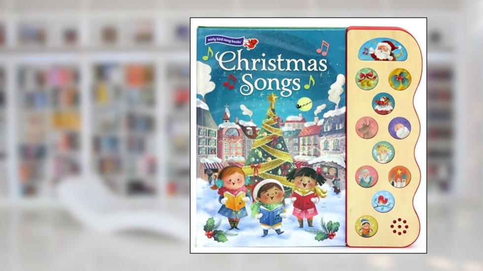 Christmas Songs: Interactive Children's Sound Book (10 Button Sound), written by Holly Berry-Byrd; Cottage Door Press