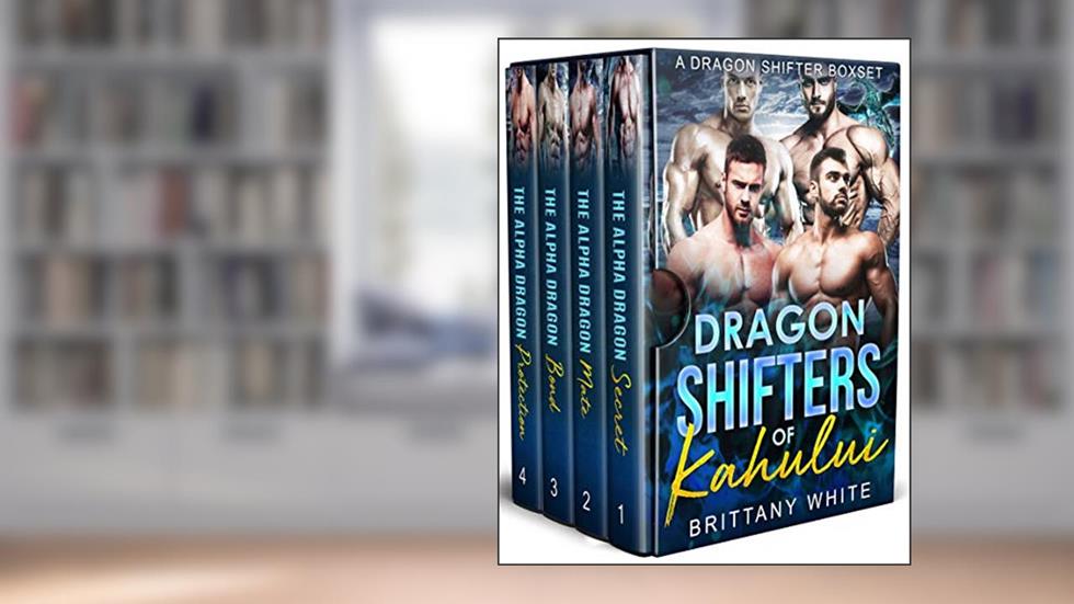 Dragon Shifters of Kahului: A Paranormal Romance Boxset, written by Brittany White