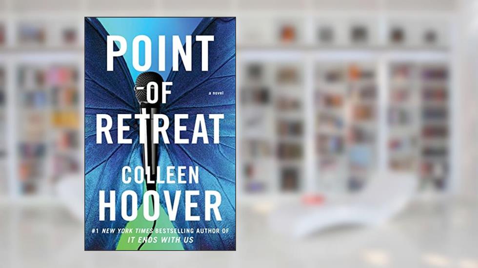 Point of Retreat: A Novel (2) (Slammed), written by Colleen Hoover