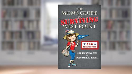 Cover from The Mom's Guide to Surviving West Point, written by Lisa Browne Joiner; Deborah L W Roszel