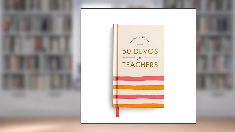 You Make A Difference: 50 Devos for Teachers, written by Sherri Gragg