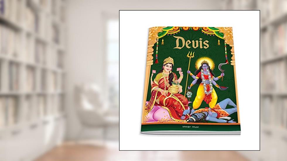 Tales from Devis (Indian Mythology for Children), written by Wonder House Books
