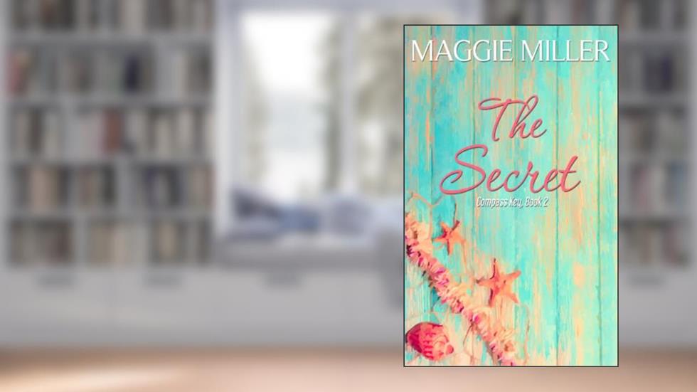 The Secret: Compass Key Book 2, written by Maggie Miller