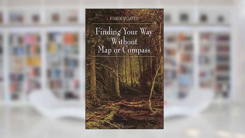 Cover from Finding Your Way Without Map or Compass, written by Harold Gatty