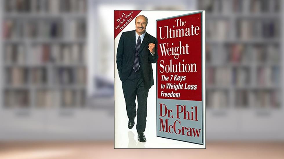 The Ultimate Weight Solution (The 7 Keys to Weight Loss Freedom), written by Dr. Phil McGraw