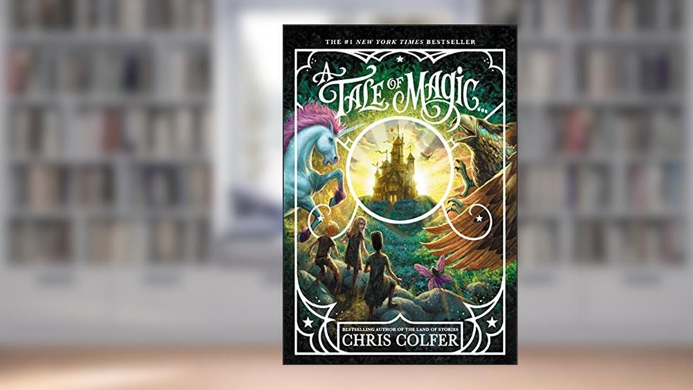 A Tale of Magic..., written by Chris Colfer