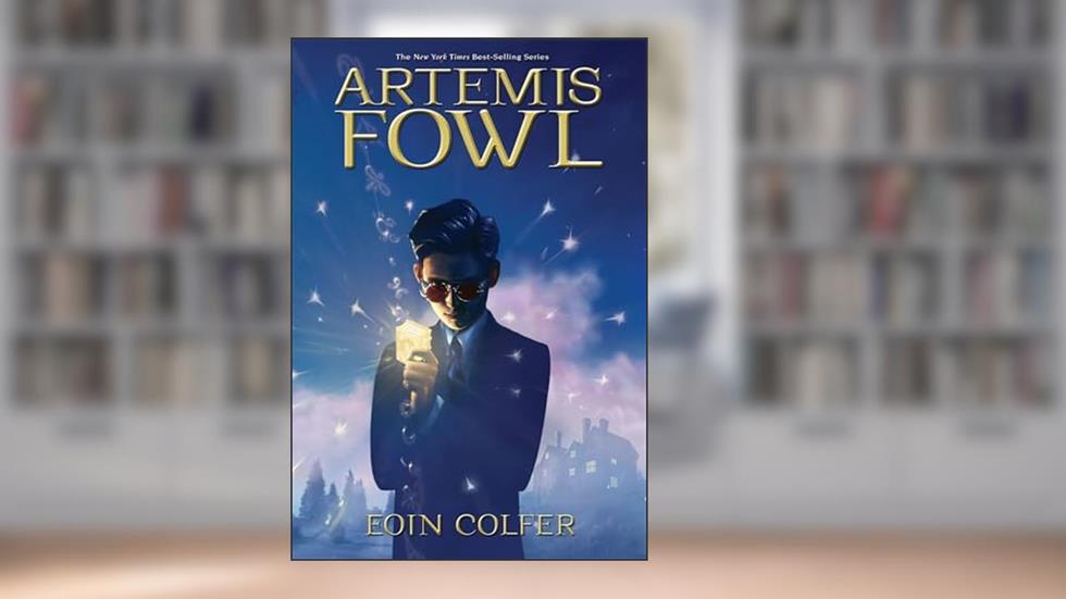 Artemis Fowl, written by Eoin Colfer