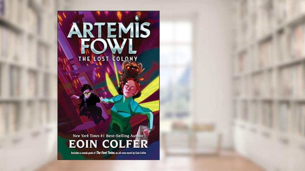 Lost Colony, The-Artemis Fowl, Book 5, written by Eoin Colfer