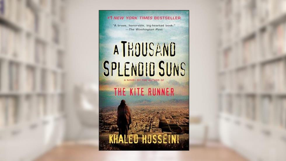 A Thousand Splendid Suns, written by Khaled Hosseini