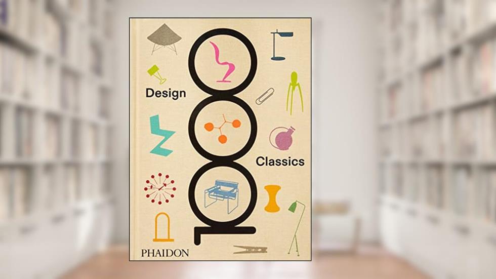 1000 Design Classics, written by Phaidon Editors
