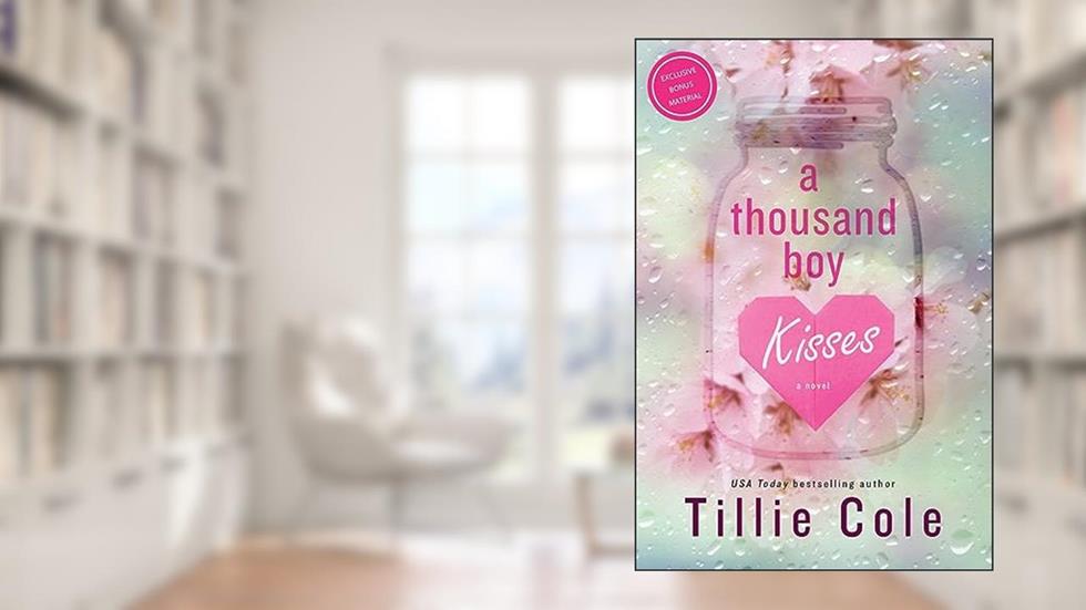 A Thousand Boy Kisses (NEW BONUS CONTENT), written by Tillie Cole