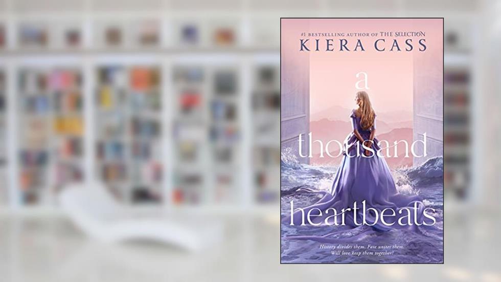 A Thousand Heartbeats, written by Kiera Cass