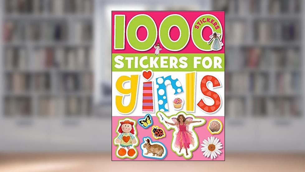 1000 Stickers for Girls, written by Make Believe Ideas