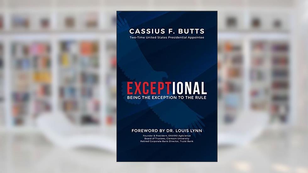 Exceptional: Being the Exception to the Rule: Being the Exception to the Rule, written by Cassius F Butts