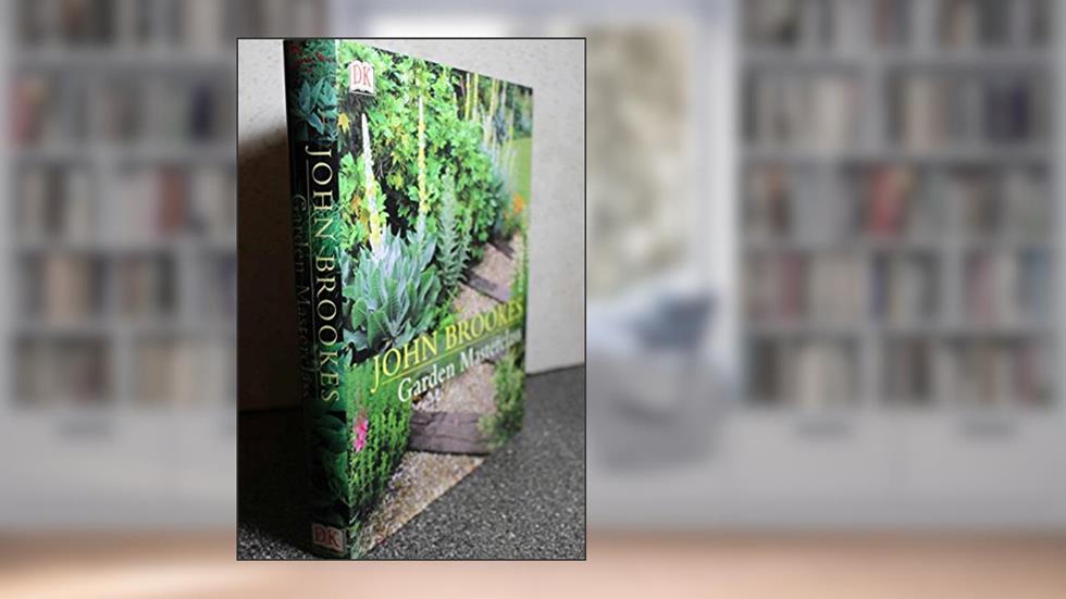 Garden Masterclass, written by John Brookes