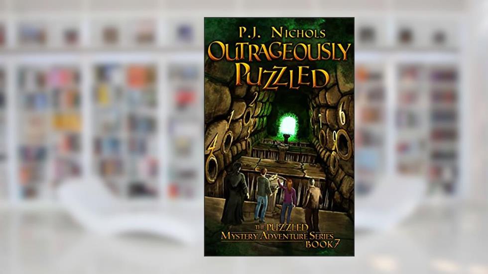 Outrageously Puzzled (The Puzzled Mystery Adventure Series: Book 7), written by P.J. Nichols
