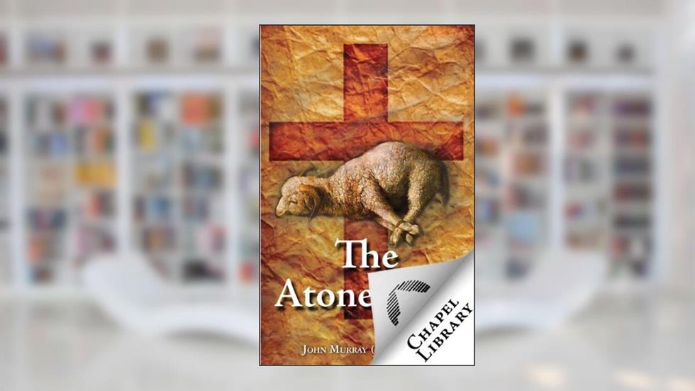 The Atonement, written by John Murray