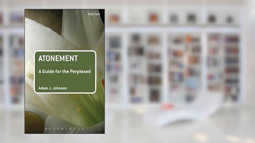 Cover from Atonement: A Guide for the Perplexed (Guides for the Perplexed), written by Adam J. Johnson