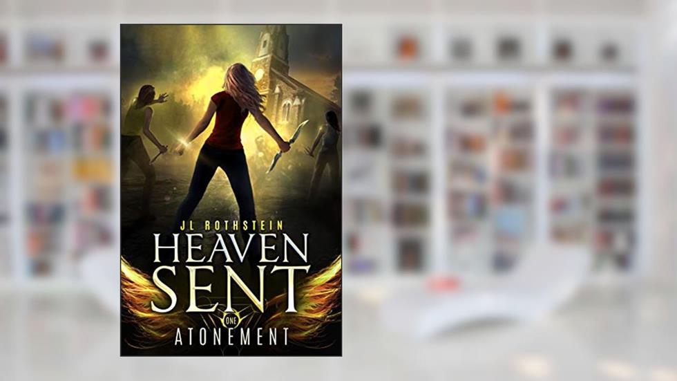 Atonement (Heaven Sent Book 1), written by JL Rothstein