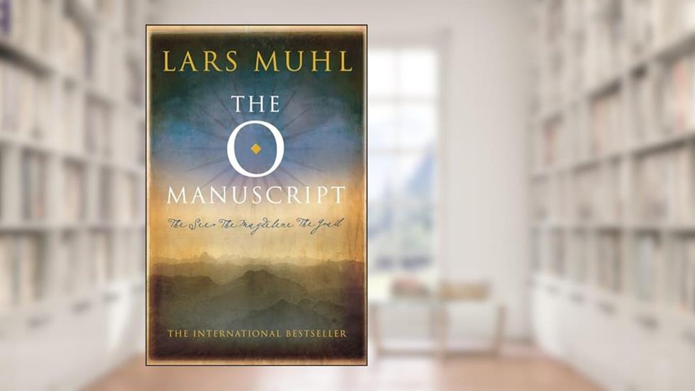 The O Manuscript: The Scandinavian Bestseller, written by Lars Muhl