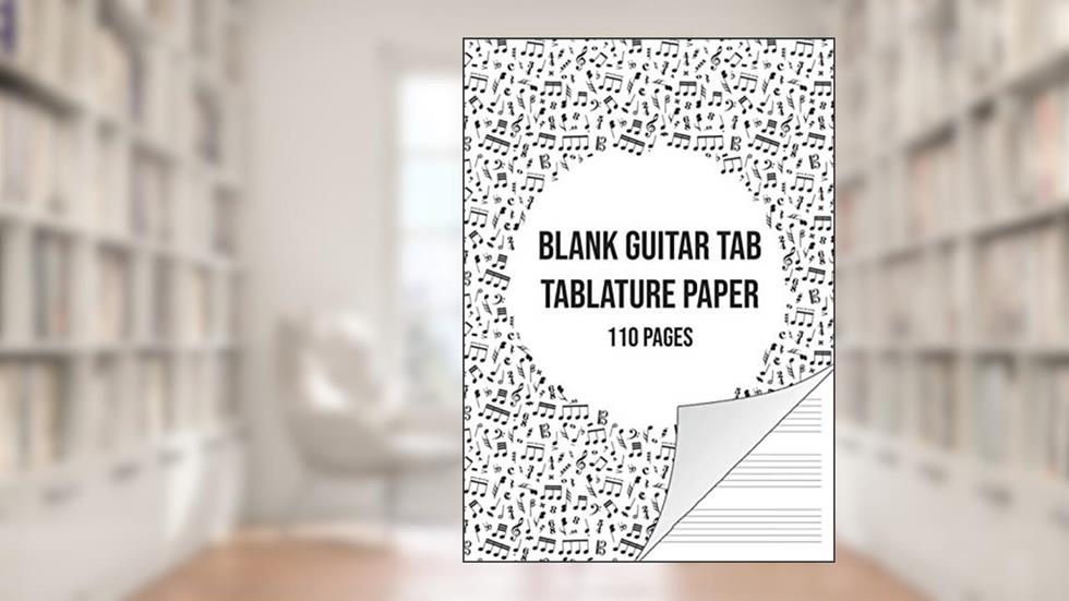 Blank Guitar Tab Manuscript Paper: Guitar Tablature Notebook | 110 Sheets, written by Music Mania Publishing