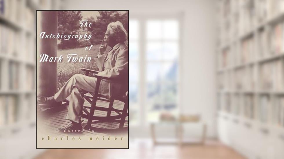 The Autobiography of Mark Twain: Deluxe Modern Classic (Harper Perennial Deluxe Editions), written by Mark Twain