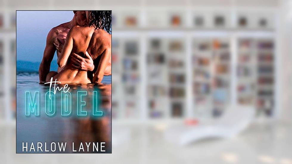 The Model (Love is Blind Book 2), written by Harlow Layne