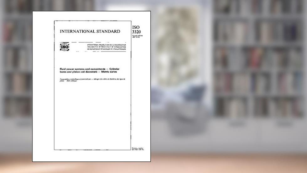 ISO 3320:1987, Fluid power systems and components -- Cylinder bores and piston rod diameters -- Metric series, written by International Organization for Standardization