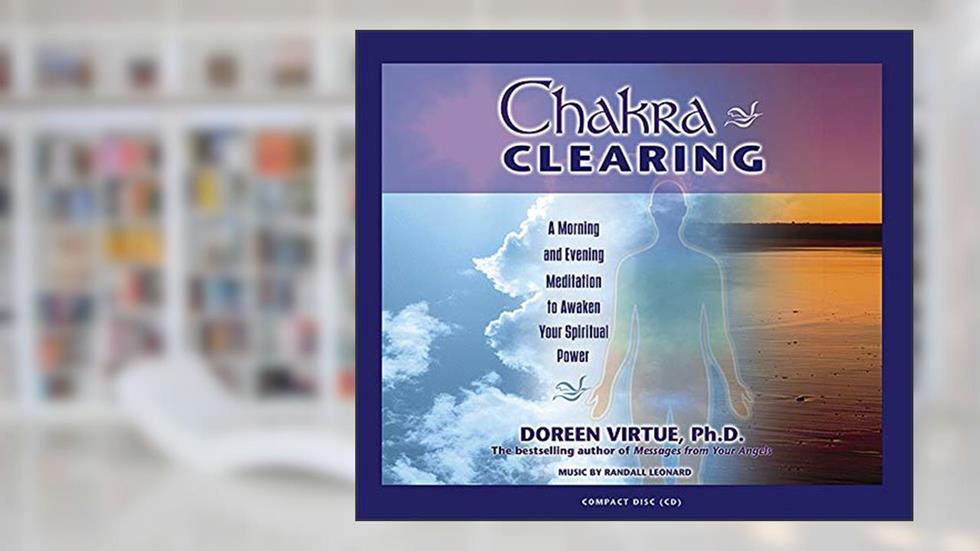Chakra Clearing, written by Doreen Virtue