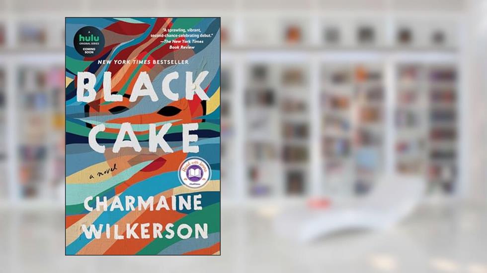 Black Cake: A Read with Jenna Pick: A Novel, written by Charmaine Wilkerson