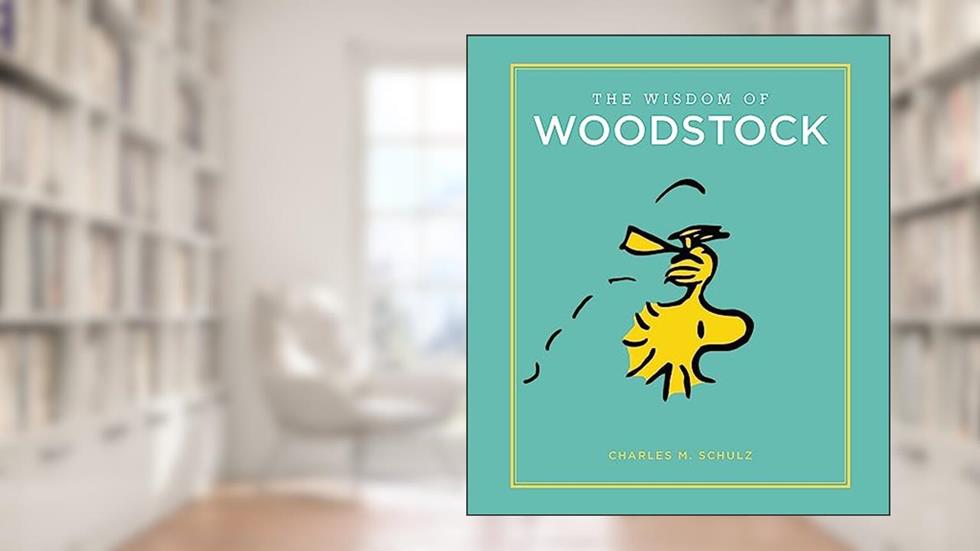 The Wisdom of Woodstock (Peanuts Guide to Life), written by Charles M. Schulz