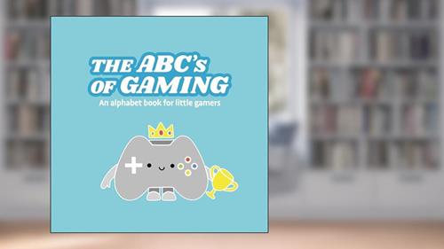 Cover from The ABCs of Gaming - An Alphabet Book for Little Gamers, written by Linus Sebastian