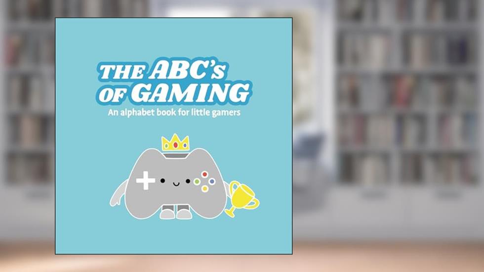 The ABCs of Gaming - An Alphabet Book for Little Gamers, written by Linus Sebastian