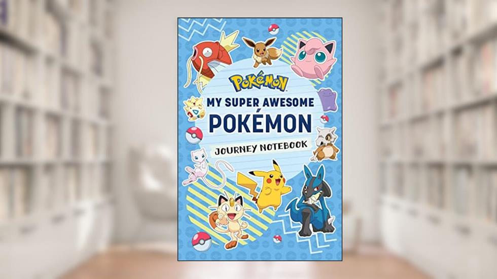Pokémon: My Super Awesome Pokémon Journey Notebook (Gaming), written by Insight Editions; Sebastian Haley; Kaitlin Stringer