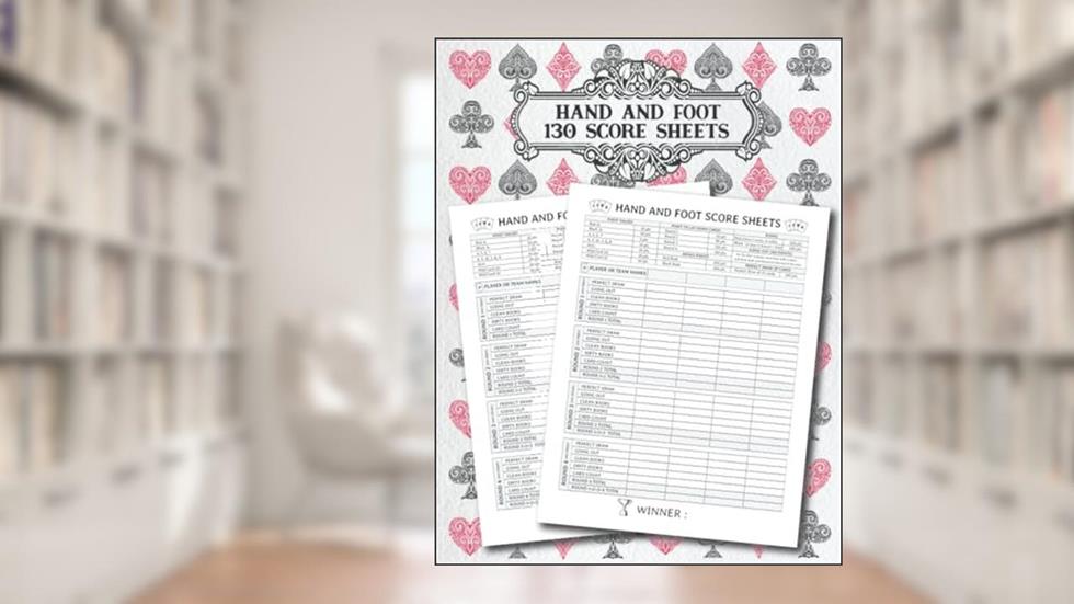 Hand and Foot Scorekeeping Book with Rules: Large Score Sheets Game Pads, written by Creative Spirits Gaming