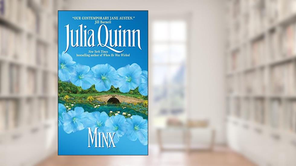 Minx: By The Bestselling Author of Bridgerton (Blydon Book 3), written by Julia Quinn