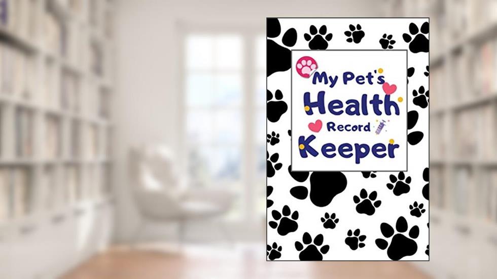 My Pet's Health Record Keeper: Pet Medical Journal Log Book, Medication & Vaccination Record, Daily Meal Tracker and More!, written by Zhen Log