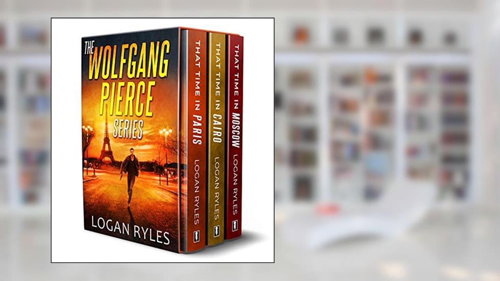 The Wolfgang Pierce Series: Books 1-3 (An Espionage Collection) (The Wolfgang Pierce Boxsets Book 1), written by Logan Ryles